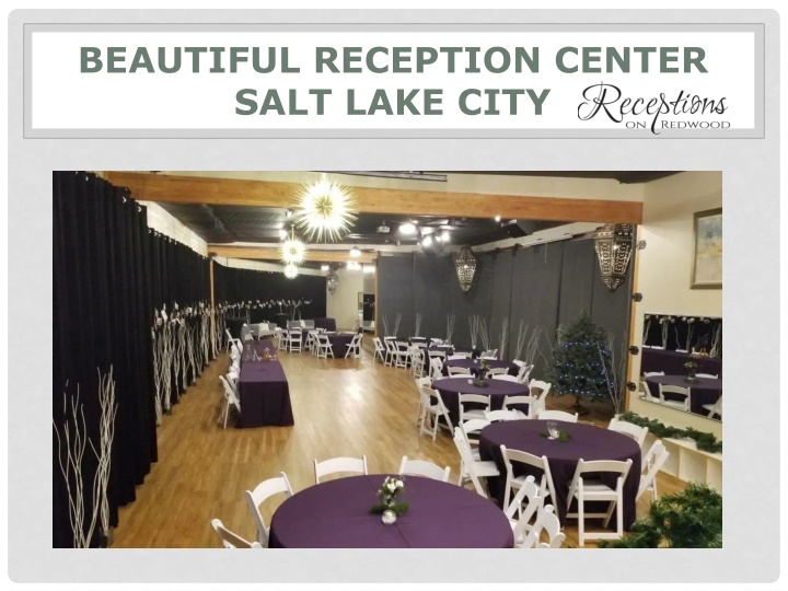 beautiful reception center salt lake city