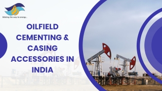 Oilfield Cementing & Casing Accessories in India