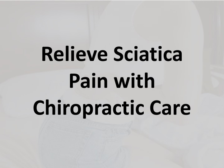 relieve sciatica pain with chiropractic care