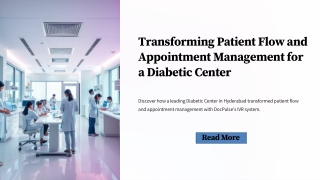 Case Study Transforming Patient Flow and Appointment Management for a Diabetic Center in Hyderaba