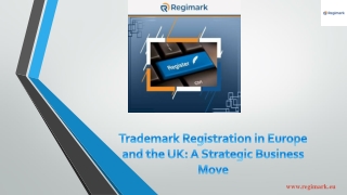Trademark Registration in Europe and the UK A Strategic Business Move
