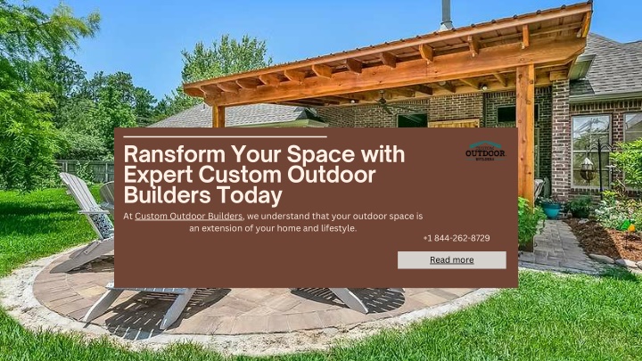 ransform your space with expert custom outdoor