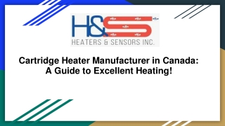 Cartridge Heater Manufacturer in Canada: Excellence in Heating Solutions!