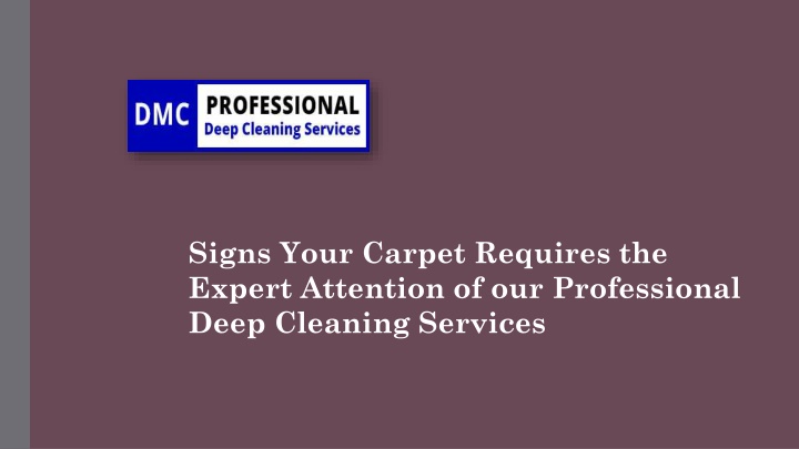 signs your carpet requires the expert attention