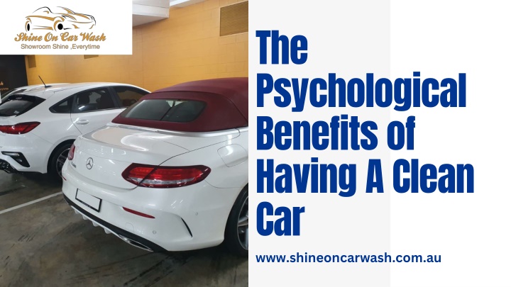 the psychological benefits of having a clean car