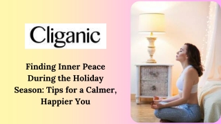 Finding Inner Peace During the Holiday Season Tips for a Calmer, Happier You