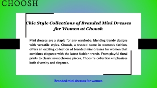 Chic Style Collections of Branded Mini Dresses for Women at Choosh