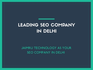 Boost Your Online Presence with Jaimru Technology Private Limited: The Leading SEO Company in Delhi