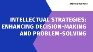 Intellectual Strategies Enhancing Decision-Making and Problem-Solving