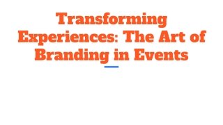 transforming experiences the art of branding