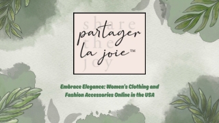 Embrace Elegance Women’s Clothing and Fashion Accessories Online in the USA