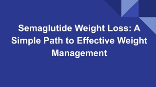 Semaglutide Weight Loss_A Simple Path to Effective Weight Management