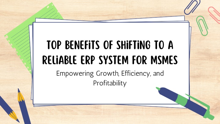 top benefits of shifting to a reliable erp system