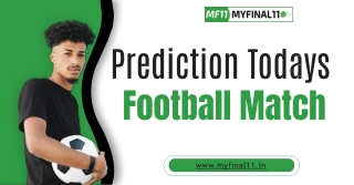 Stay Ahead with Accurate Prediction Today’s Football Match