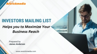 Investors Mailing List-Helps you to Maximize Your Business Reach