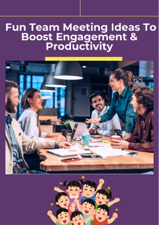 Fun Team Meeting Ideas To Boost Engagement & Productivity