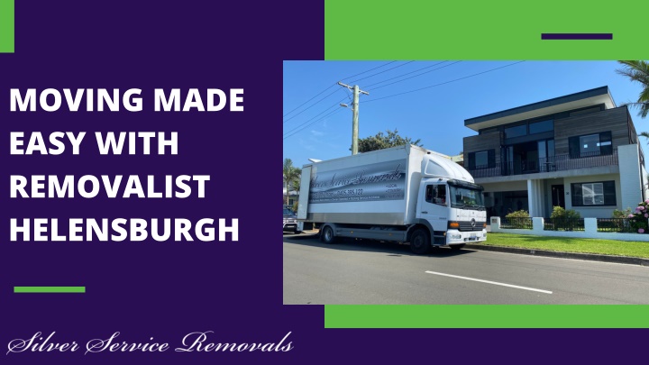 moving made easy with removalist helensburgh