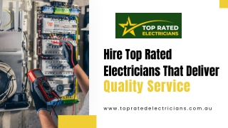 Hire Top Rated Electricians That Deliver Quality Service