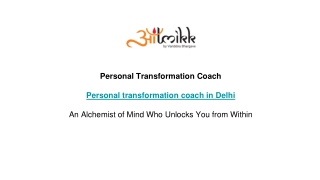 Unlock Your True Potential with Aatmikk’s Personal Transformation Coach in Delhi