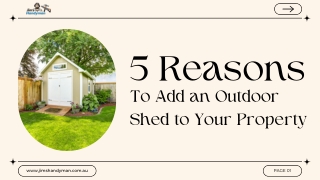 5 Reasons to Add an Outdoor Shed to Your Property