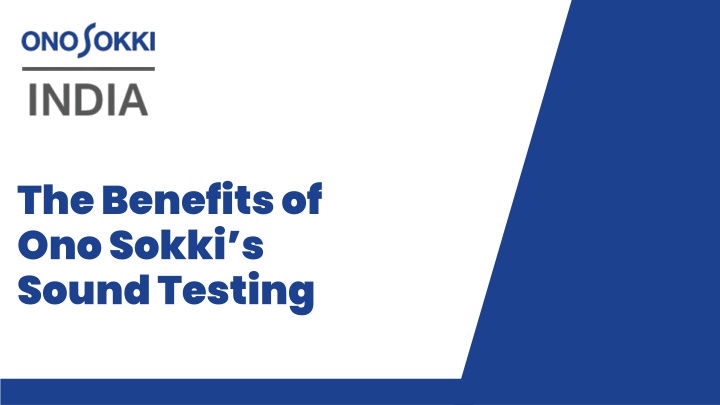 the benefits of ono sokki s sound testing