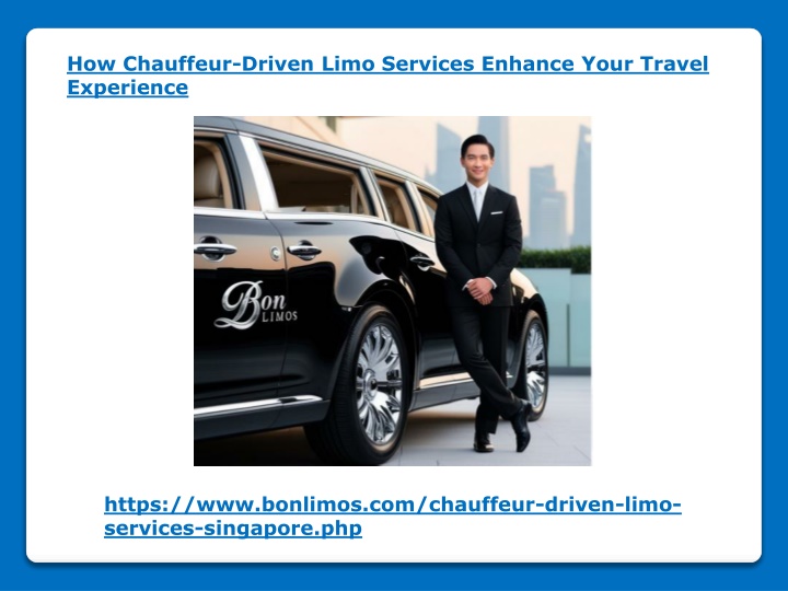 how chauffeur driven limo services enhance your