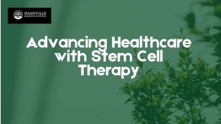 Advancing Healthcare with Stem Cell Therapy