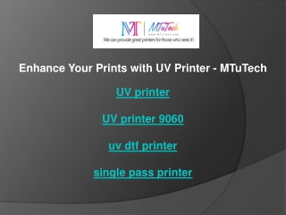 enhance your prints with uv printer mtutech