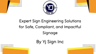 expert sign engineering solutions for safe