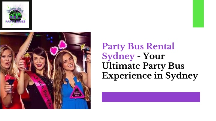 party bus rental sydney your ultimate party