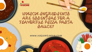 Which Ingredients Are Essential for a Flavorful Pizza Pasta Sauce