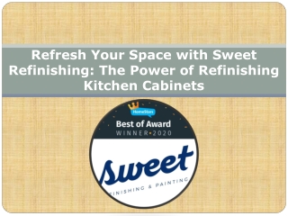 Refresh Your Space with Sweet Refinishing The Power of Refinishing Kitchen Cabinets