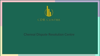 chennai dispute resolution centre