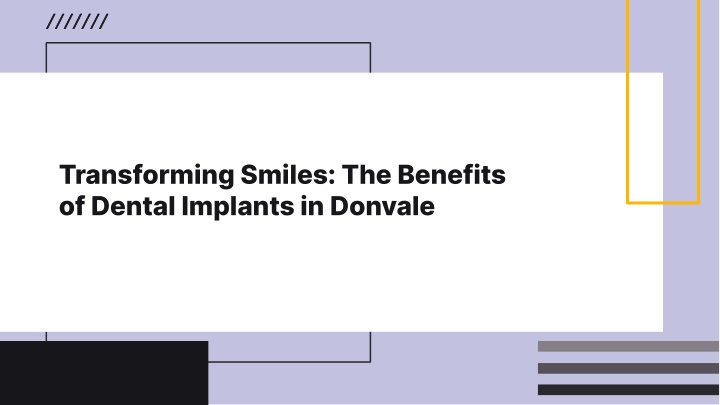 transforming smiles the benefits of dental