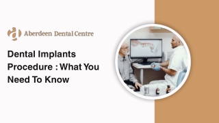 Dental Implants Procedure  What You Need To Know