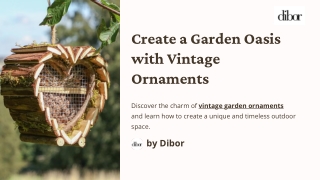 Create a Garden Oasis with Vintage Ornaments