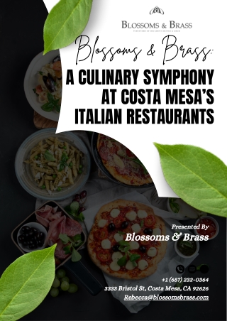 Blossoms & Brass: A Culinary Symphony at Costa Mesa’s Italian Restaurants