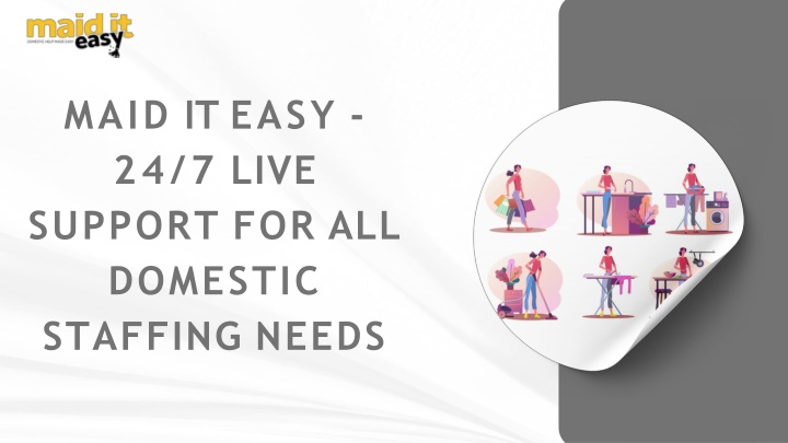 maid it easy 24 7 live support for all domestic