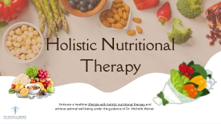 Holistic Nutritional Therapy - Dr. Michelle Weiner