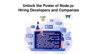 Unlock the Power of Node.js: Hiring Developers and Companies