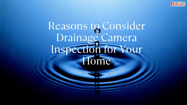 reasons to consider drainage camera inspection