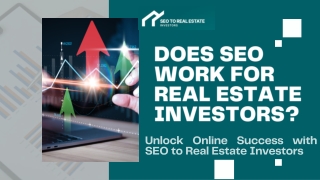 Does SEO Work for Real Estate Investors? | SEO to Real Estate Investors