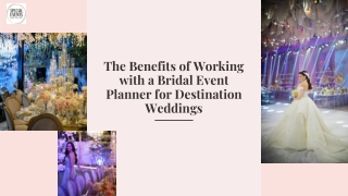 The Benefits of Working with a Bridal Event Planner for Destination Weddings