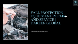 Fall Protection Equipment Repair and Service  Dareen Global