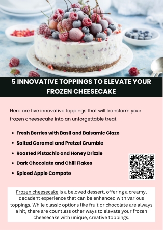 5 Innovative Toppings to Elevate Your Frozen Cheesecake