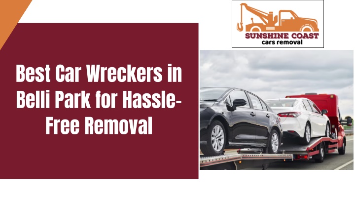 best car wreckers in belli park for hassle free