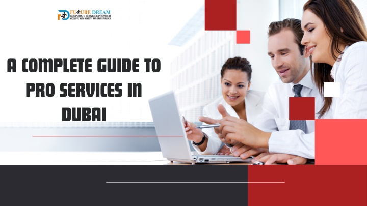 a complete guide to pro services in dubai