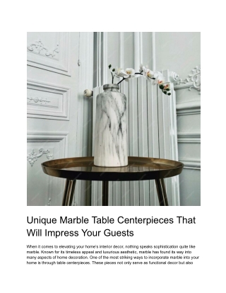 Unique Marble Table Centerpieces That Will Impress Your Guests