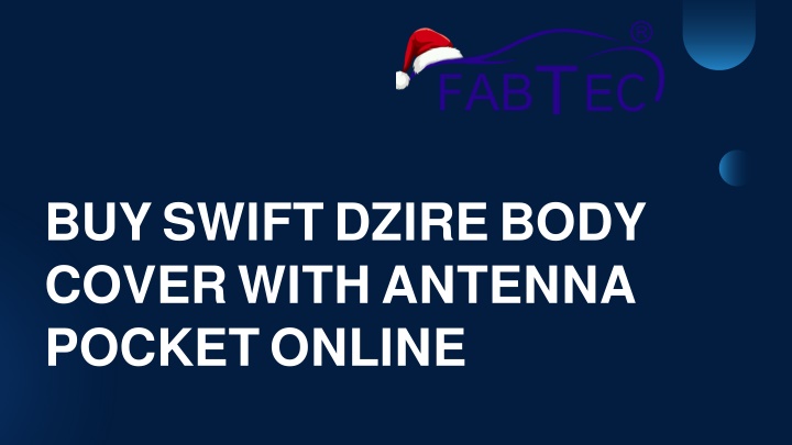 buy swift dzire body cover with antenna pocket