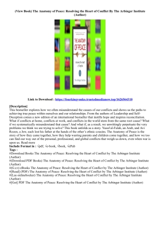 [Get Access Book] The Anatomy of Peace: Resolving the Heart of Conflict By The A